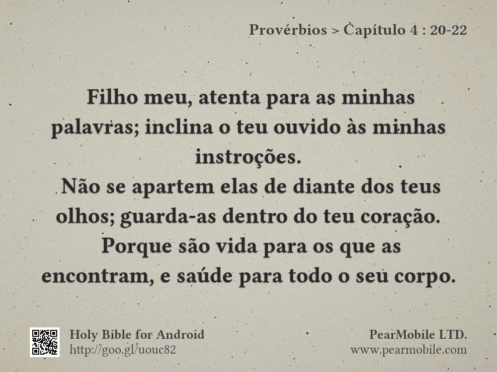 Provérbios, Capítulo 4:20-22